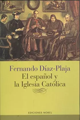 Couverture du produit · ESPA?OL Y LA IGLESIA CATOLICA (ENSAYOS BIOGRAFIAS)