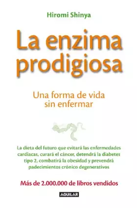 Couverture du produit · La enzima prodigiosa: Una forma de vida sin enfermar