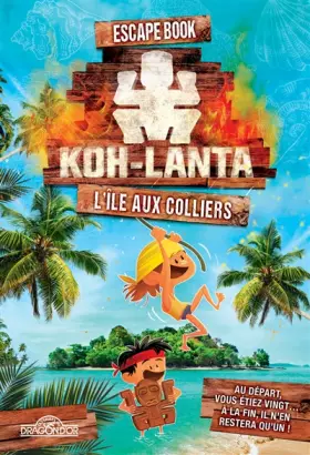 Couverture du produit · Koh-Lanta - Escape Book - L'île aux colliers - Livre-jeu avec énigmes - Dès 8 ans (1)