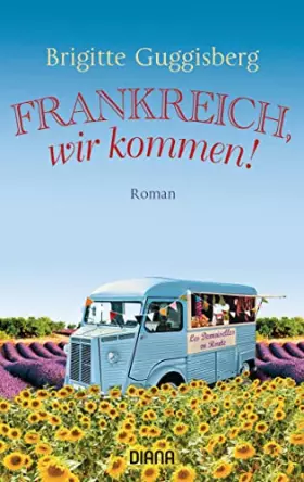 Couverture du produit · Frankreich, wir kommen!: Roman