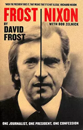 Couverture du produit · 'Frost/Nixon (tie-in): One Journalist, One President, One Confession'