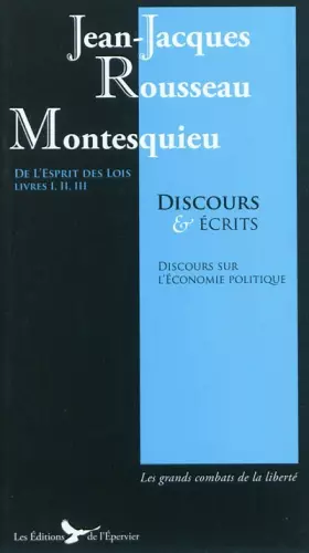 Couverture du produit · Montesquieu Rousseau Discours écrits : Esprit des Lois Livres I II III Suivis du Discours sur l' Economie Politique