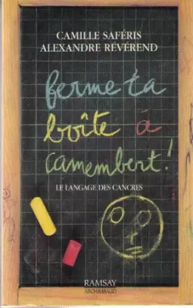 Couverture du produit · Ferme ta boîte à camembert ! : Le langage des cancres