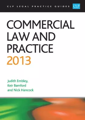 Couverture du produit · Commercial Law and Practice 2013 (CLP Legal Practice Guides)