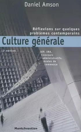 Couverture du produit · Culture générale. Réflexions sur quelques problèmes contemporains, 2ème édition