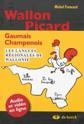 Couverture du produit · Wallon, Picard, Gaumais, Champenois - Les Langues régionales de Wallonie