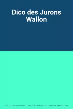 Couverture du produit · Dico des Jurons Wallon