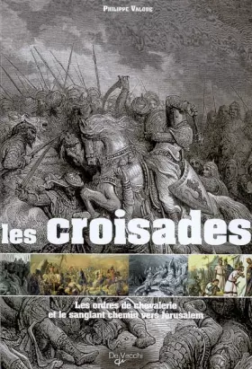 Couverture du produit · Les croisades : Les ordres de chevalerie et le sanglant chemin vers Jérusalem