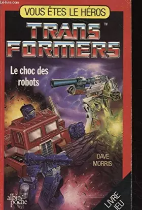 Couverture du produit · Le Choc des robots