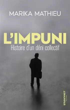 Couverture du produit · L'Impuni: Histoire d'un déni collectif
