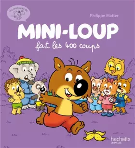 Couverture du produit · Mini-loup fait les 400 coups