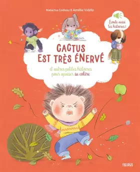 Couverture du produit · Cactus est très énervé, et autres petites histoires pour apaiser sa colère