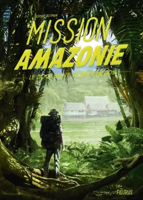Couverture du produit · Mission Amazonie