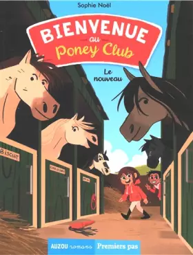 Couverture du produit · Bienvenue au Poney Club, Tome 1 : Le nouveau