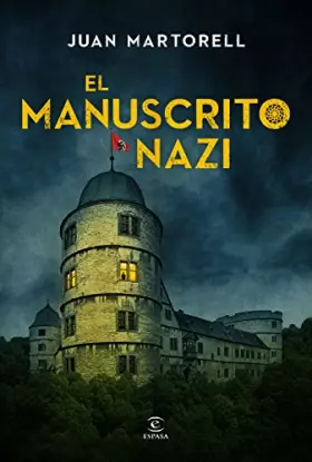 Couverture du produit · El manuscrito nazi (ESPASA NARRATIVA)
