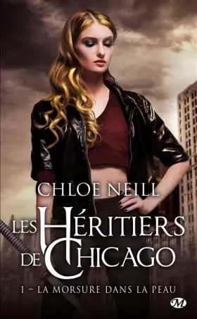 Couverture du produit · Les Héritiers de Chicago, T1 : La morsure dans la peau