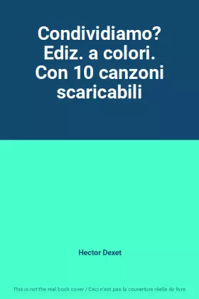 Couverture du produit · Condividiamo? Ediz. a colori. Con 10 canzoni scaricabili