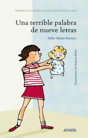 Couverture du produit · Una terrible palabra de nueve letras (LITERATURA INFANTIL - Premio Ciudad de Málaga)