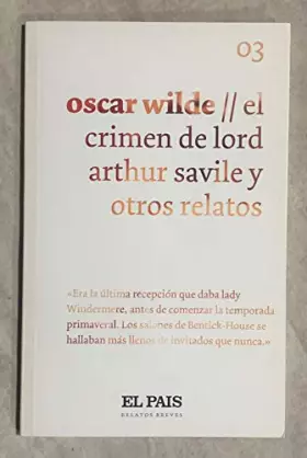 Couverture du produit · El crimen de Lord Arthur Savile y otros relatos