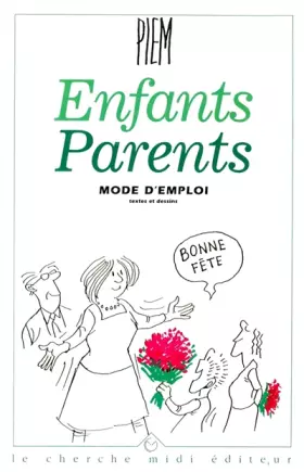 Couverture du produit · Enfants, parents : Mode d'emploi