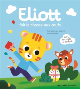 Couverture du produit · ELIOTT FAIT LA CHASSE AUX OEUFS