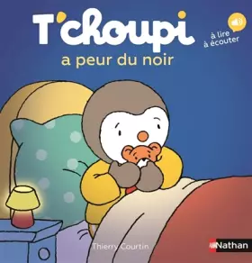 Couverture du produit · T'choupi a peur du noir - Dès 2 ans (61)