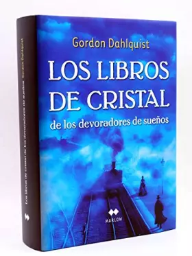 Couverture du produit · Los libros de cristal de los devoradores de sue¤os (Marlow)