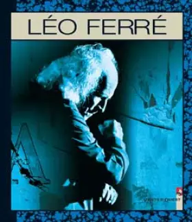 Couverture du produit · Chansons en BD, tome 6 : Léo Ferré