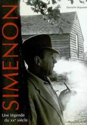 Couverture du produit · Simenon : Une légende du XXe siècle