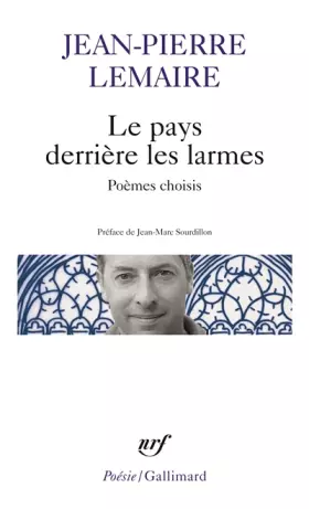 Couverture du produit · Le pays derrière les larmes: Poèmes choisis