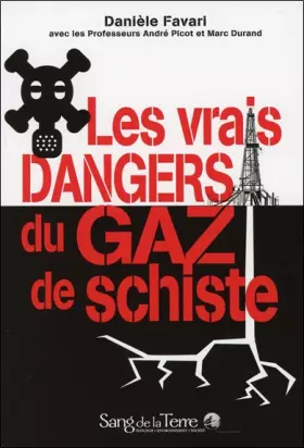 Couverture du produit · Les vrais dangers du gaz de schiste