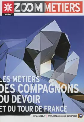 Couverture du produit · Les métiers des Compagnons du devoir et du tour de France