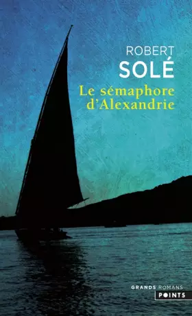 Couverture du produit · Le Sémaphore d'Alexandrie