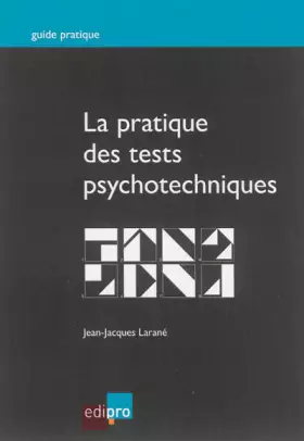 Couverture du produit · la pratique des tests psychotechniques