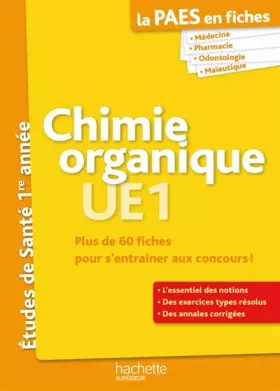 Couverture du produit · La PAES en fiches, Chimie organique