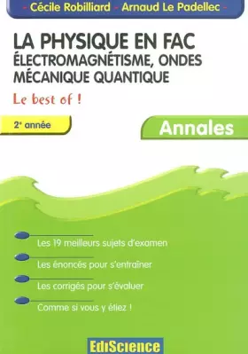 Couverture du produit · La Physique en Fac : Électromagnétisme, ondes, mécanique quantique - Le Best Of ! - 2e année