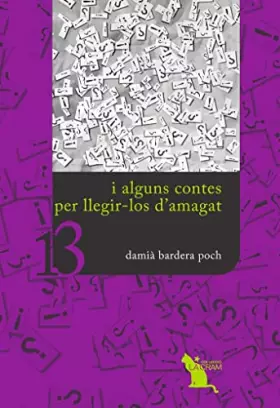 Couverture du produit · I Alguns Contes Per Llegir-Los D'amagat: 13 (La Cram)