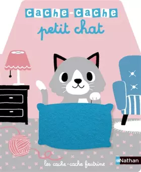 Couverture du produit · Cache-cache petit chat - Livre matière - éveil - Dès 6 mois
