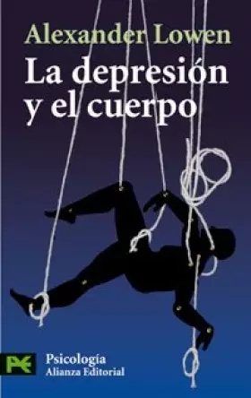 Couverture du produit · La depresión y el cuerpo: La base biológica de la fe y la realidad: 3611 (El Libro De Bolsillo - Ciencias Sociales)