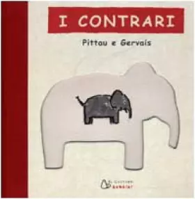 Couverture du produit · I contrari. Ediz. illustrata