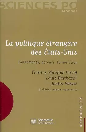 Couverture du produit · La politique étrangère des Etats-Unis : Fondements, acteurs, formulation