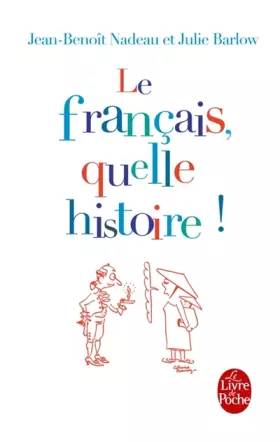 Couverture du produit · Le Français, quelle histoire !