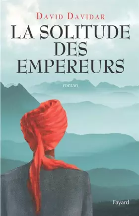 Couverture du produit · La solitude des empereurs