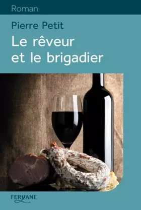 Couverture du produit · Le rêveur et le brigadier