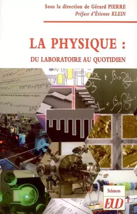 Couverture du produit · La physique : du laboratoire au quotidien