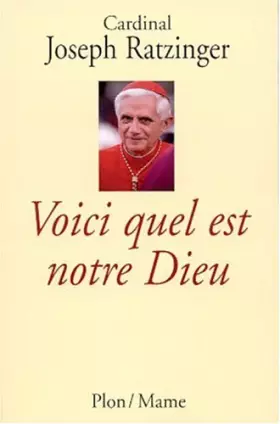 Couverture du produit · Voici quel est notre Dieu. Croire et vivre aujourd'hui