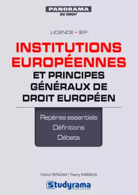Couverture du produit · Institutions européennes et principes généraux de droit européen : préparer les TD et réviser les examens avec des fiches de sy