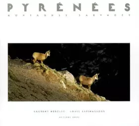 Couverture du produit · Pyrénées : Montagnes sauvages