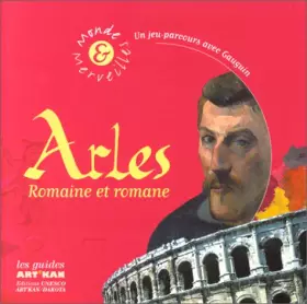 Couverture du produit · Arles romaine et romane