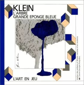 Couverture du produit · KLEIN . L'ARBRE - LA GRANDE EPONGE BLEUE